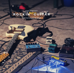 [摇滚主音吉他音源]PastToFutureReverbs Rockin’Guitar [KONTAKT]（426.84MB）-果果音源网